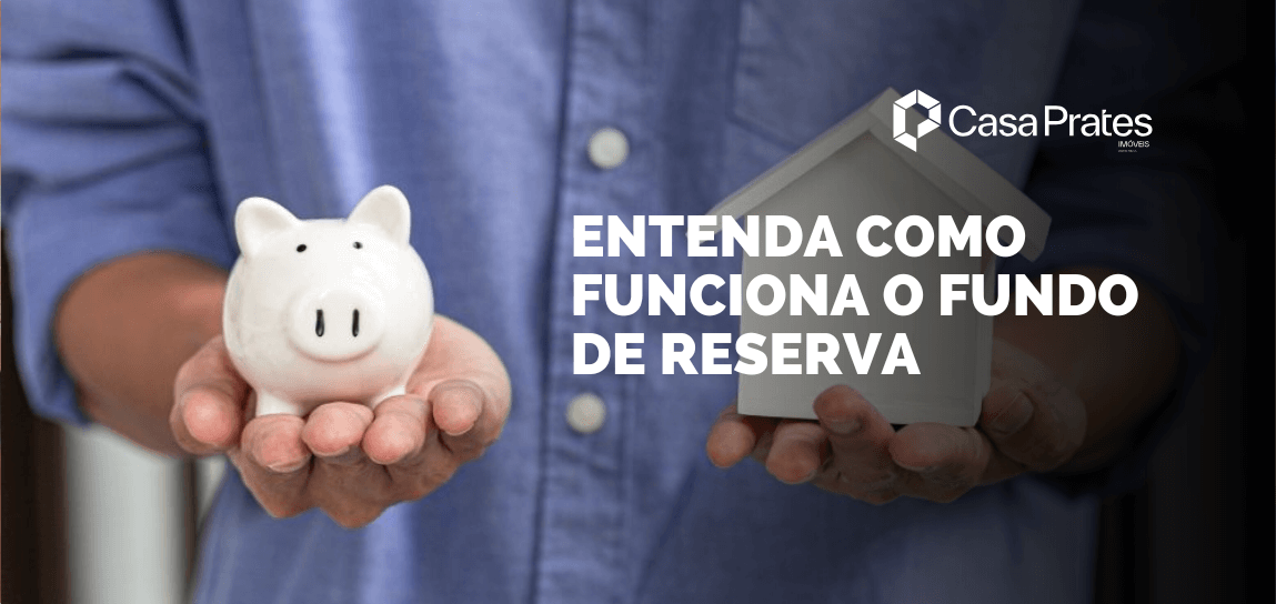 O que é fundo de reserva: entenda como funciona na prática!